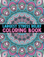 Largest Stress Relief Coloring Book: Creative mandala art designs Unique 60 Adult Coloring Pages With ... Great Variety of Mixed Mandala Designs Adult Coloring Book B08HTG6J28 Book Cover