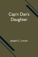 Cap'n Dan's Daughter 1505552990 Book Cover