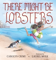 There Might Be Lobsters 0763675423 Book Cover