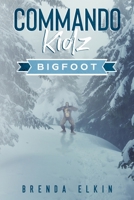 Commando KidZ BIGFOOT B095DV9JWR Book Cover