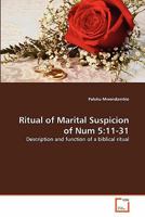 Ritual of Marital Suspicion of Num 5:11-31: Description and function of a biblical ritual 3639318382 Book Cover