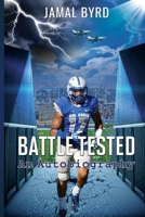 Battle Tested: An Autobiography 1959039253 Book Cover