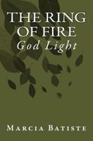 The Ring of Fire: God Light 1500986259 Book Cover