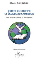 Droits de l'homme et église au Cameroun: Un analyse éthique et théologique (Harmattan Cameroun) (French Edition) 2140332830 Book Cover