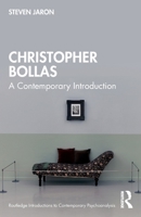 Christopher Bollas: A Contemporary Introduction 0367819562 Book Cover