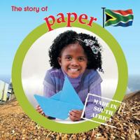 The story of paper: Made in South Africa 1770089926 Book Cover