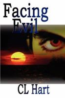 Facing Evil 1933720166 Book Cover