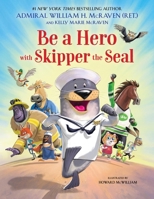 Be a Hero with Skipper the Seal 0316576409 Book Cover