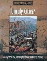Unruly Cities? : Order/Disorder (Understanding Cities) 0415200741 Book Cover
