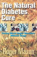 The Natural Diabetes Cure 1884820808 Book Cover