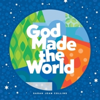 God Made the World 1496426487 Book Cover
