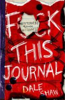 F**k This Journal: Betterness Through Bitterness 1472230728 Book Cover