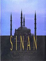 Sinan: Architect of Suleyman the Magnificent and the Ottoman Golden Age 050034311X Book Cover