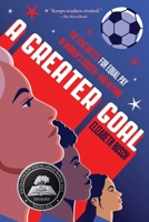 A Greater Goal: The Epic Battle for Equal Pay in Women's Soccer-and Beyond 0063220911 Book Cover