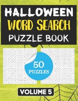 Halloween Word Search Puzzle Book: 50 Word Search Holiday Activities Puzzles for Everyone With Solutions - Volume 5 B08HJ5HLBB Book Cover