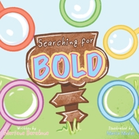Searching For Bold B0B92NT4CD Book Cover