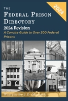 The Federal Prison Directory 1078201439 Book Cover