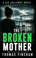 The Broken Mother 1075294541 Book Cover