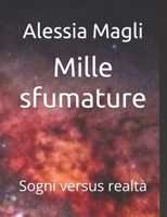 Mille sfumature: Sogni versus realtà (Italian Edition) B0FCF81MLX Book Cover