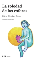 La soledad de las esferas 8417829571 Book Cover