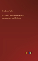 On Poisons, in Relation to Medical Jurisprudence and Medicine 1240179847 Book Cover
