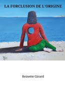 La Forclusion de l'origine (French Edition) B08T7D2C2S Book Cover