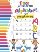 ABC, Trace Letters Of The Alphabet For Preschoolers: Have fun with cute animals coloring and the letters of the alphabet B08YMGYN12 Book Cover