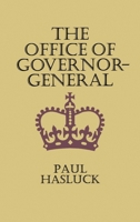 The Office of Governor-General 0522841872 Book Cover