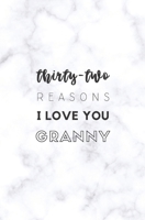 32 Reasons I Love You Granny: Fill In Prompted Marble Memory Book 1657260526 Book Cover