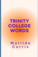 Trinity College Words B0BKN31JM5 Book Cover