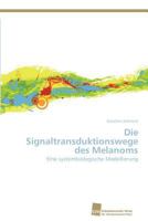 Die Signaltransduktionswege des Melanoms 3838132440 Book Cover