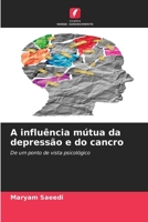 A influência mútua da depressão e do cancro (Portuguese Edition) 6207030184 Book Cover