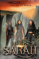 The Heirs of Sarah: Ending to Begin 1088119190 Book Cover