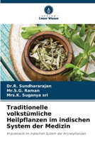 Traditionelle volkstümliche Heilpflanzen im indischen System der Medizin (German Edition) 6208542820 Book Cover