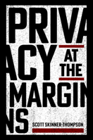 Privacy at the Margins 1316632636 Book Cover