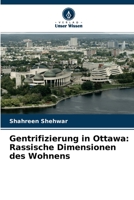 Gentrifizierung in Ottawa: Rassische Dimensionen des Wohnens 620415933X Book Cover