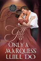 Only a Marquess Will Do 0645174408 Book Cover