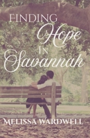 Finding Hope in Savannah 1517176778 Book Cover