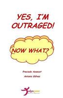 Yes, I'm ouraged!, now what? 1530851343 Book Cover
