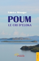 Poum : Le cri d'Eloka (French Edition) 2355231095 Book Cover