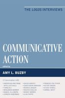 Communicative Action: The Logos Interviews 0739139746 Book Cover