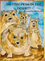 Do Fish Swim in the Desert? B0G56L7KG5 Book Cover