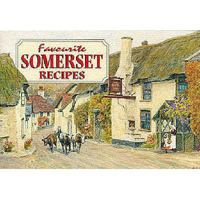 Favourite Somerset Recipes (Favourite Recipes) 1898435030 Book Cover