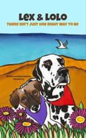 Lex and Lolo: There Isn't Just One Right Way to Be B0F88MSY1B Book Cover