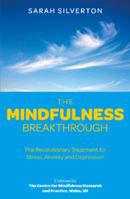 The Mindfulness Breakthrough 1780281072 Book Cover