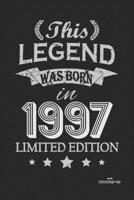 This Legend was born in 1997 LIMITED EDITION: This Legend was born in 1997 LIMITED EDITION B0851LLDBX Book Cover