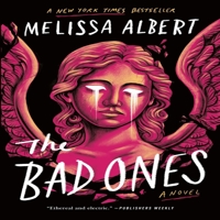 The Bad Ones 1250894891 Book Cover