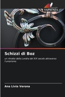 Schizzi di Boz: un ritratto della Londra del XIX secolo attraverso l'umorismo (Italian Edition) 6206825531 Book Cover