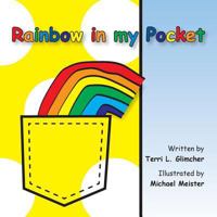 Rainbow in My Pocket 1492270601 Book Cover