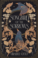 Songbird of the Sorrows: A Novel (Myths of the Empyrieos) B0FD6W881L Book Cover